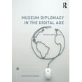 thumbnail image 1 of Museum Meanings Museum Diplomacy in the Digital Age, (Paperback), 1 of 1