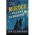 thumbnail image 1 of Museum Mysteries: Murder at Madame Tussauds: The Gripping Historical Whodunnit (Hardcover), 1 of 1