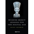 thumbnail image 1 of Museum Object Lessons for the Digital Age (Paperback), 1 of 2