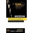 thumbnail image 1 of Museum Philosophy for the Twenty-First Century, (Hardcover), 1 of 1