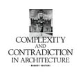 thumbnail image 1 of Museum of Modern Art Papers on Architect Robert Venturi: Complexity and Contradiction in Architecture, (Paperback), 1 of 1