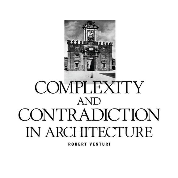 Museum of Modern Art Papers on Architect Robert Venturi: Complexity and Contradiction in Architecture, (Paperback)