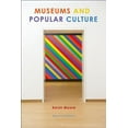 thumbnail image 1 of Museums and Popular Culture: Second Edition, (Paperback), 1 of 1