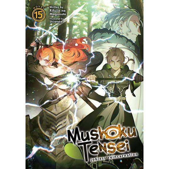 Mushoku Tensei: Jobless Reincarnation (L Mushoku Tensei: Jobless Reincarnation (Light Novel) Vol. 15, (Paperback)