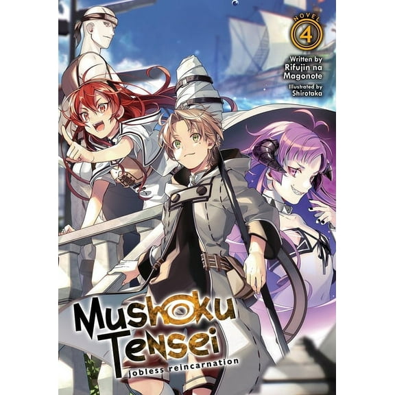 Mushoku Tensei: Jobless Reincarnation (Light Novel): Mushoku Tensei: Jobless Reincarnation (Light Novel) Vol. 4 (Series #4) (Paperback)