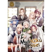 Mushoku Tensei Jobless Reincarnation Light Novel Mushoku Tensei Jobless Reincarnation Light Novel Vol. 13 Series #13 Paperback