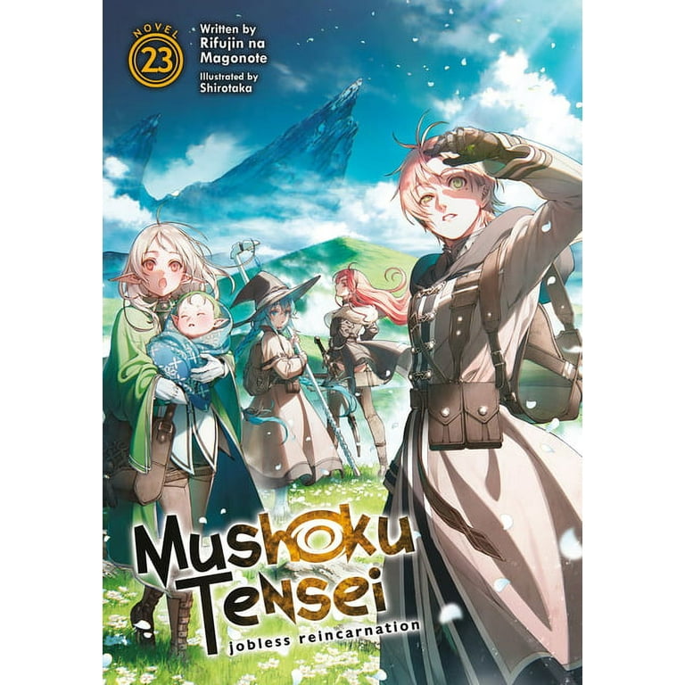 Mushoku Tensei: Jobless Reincarnation (Light Novel): Mushoku