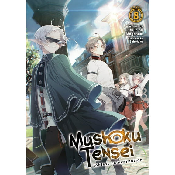 Mushoku Tensei: Jobless Reincarnation (L Mushoku Tensei: Jobless Reincarnation (Light Novel) Vol. 8, Book 8, (Paperback)