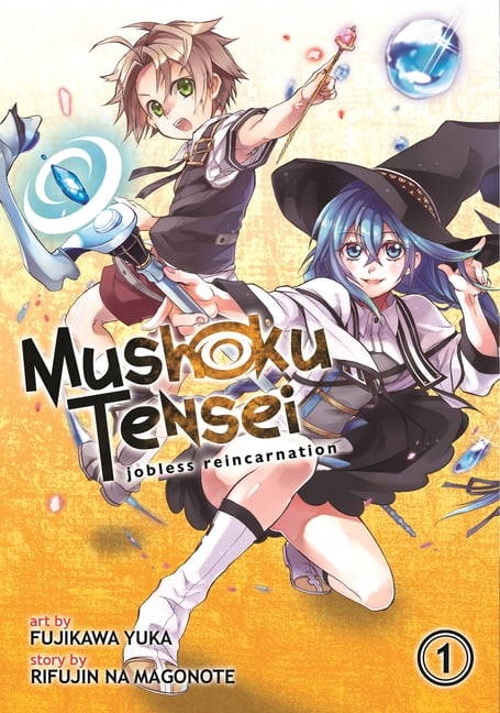 Mushoku Tensei: Jobless Reincarnation (Light Novel): Mushoku