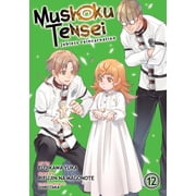 Mushoku Tensei Jobless Reincarnation Manga Mushoku Tensei Jobless Reincarnation Manga Vol. 12 Series #12 Paperback
