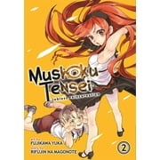 RIFUJIN NA MAGONOTE; YUKA FUJIKAWA Mushoku Tensei: Jobless Reincarnation (Manga): Mushoku Tensei: Jobless Reincarnation (Manga) Vol. 2 (Series #2) (Paperback)