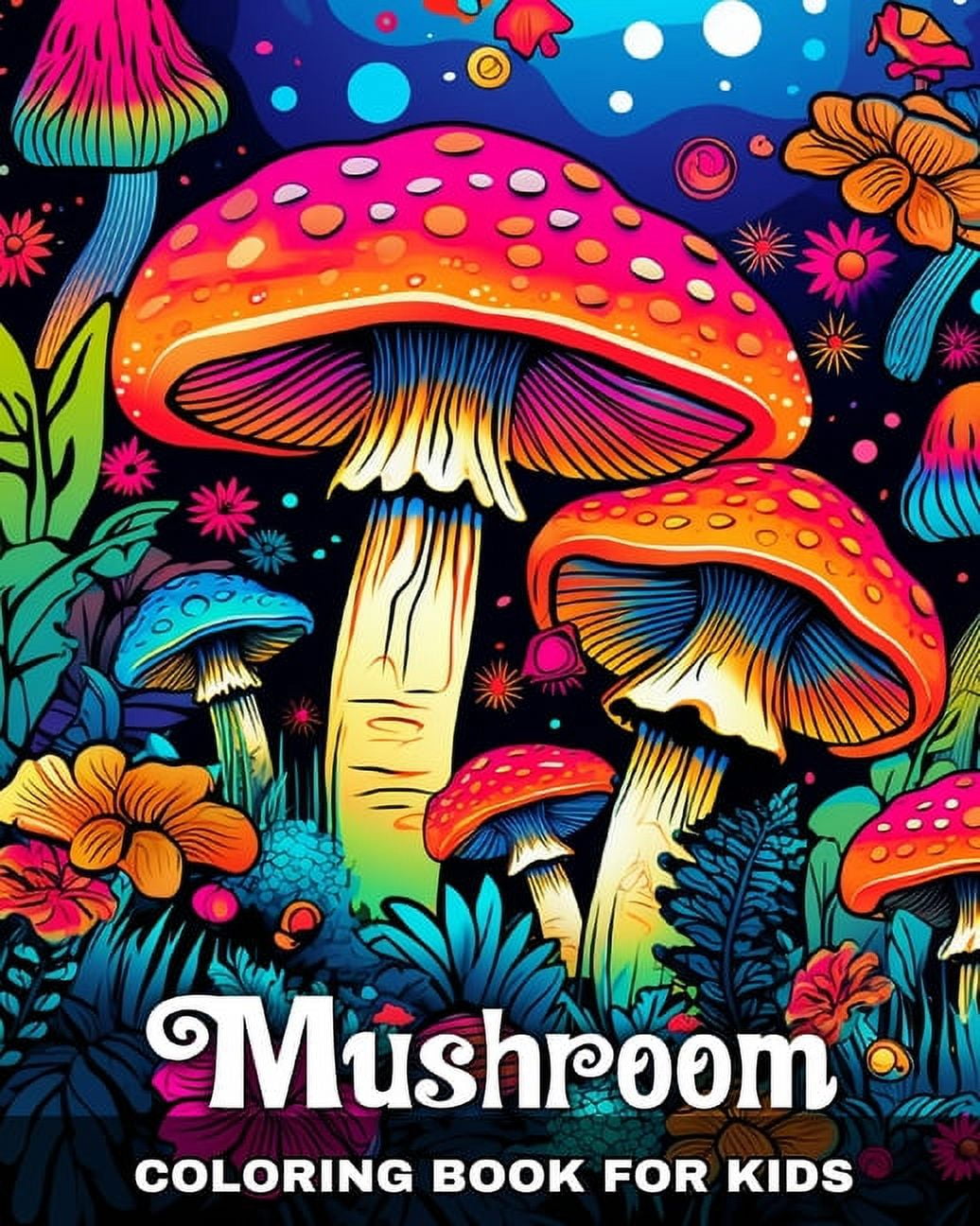 Mushroom Coloring Book for Kids: Magical Mushrooms Coloring Pages for