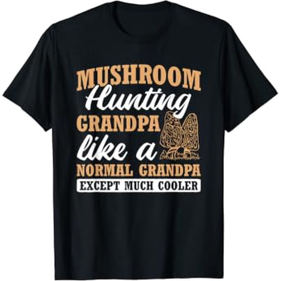 Mushroom Hunting Grandpa Morel Hunter Mycology Expert Fungi Casual ...