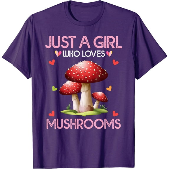 Mushroom Lover Gift Just a Girl Who Loves Mushrooms Unisex T-Shirt for Men Women Kids Toddler,Purple Color,Size M