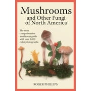 ROGER PHILLIPS Mushrooms and Other Fungi of North America (Paperback)