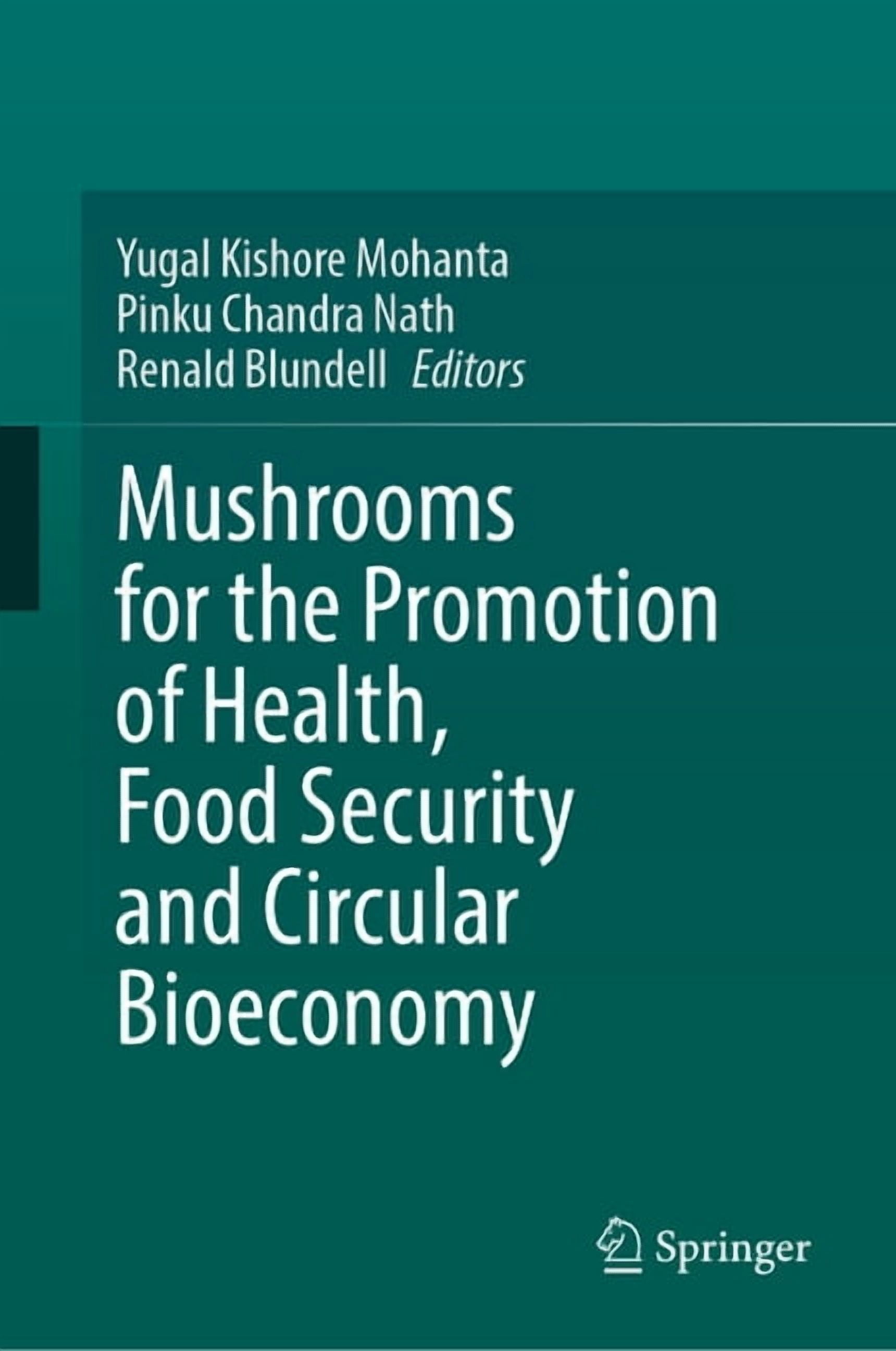 Mushrooms for the Promotion of Health, Food Security and Circular Bioeconomy, (Hardcover)