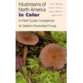 thumbnail image 1 of Mushrooms of North America in Color: A Field Guide Companion to Seldom-Illustrated Fungi, (Hardcover), 1 of 1