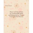 thumbnail image 1 of Music Activities & More for Teaching DBT Skills and Enhancing Any Therapy: Even for the Non-Musician, (Paperback), 1 of 1