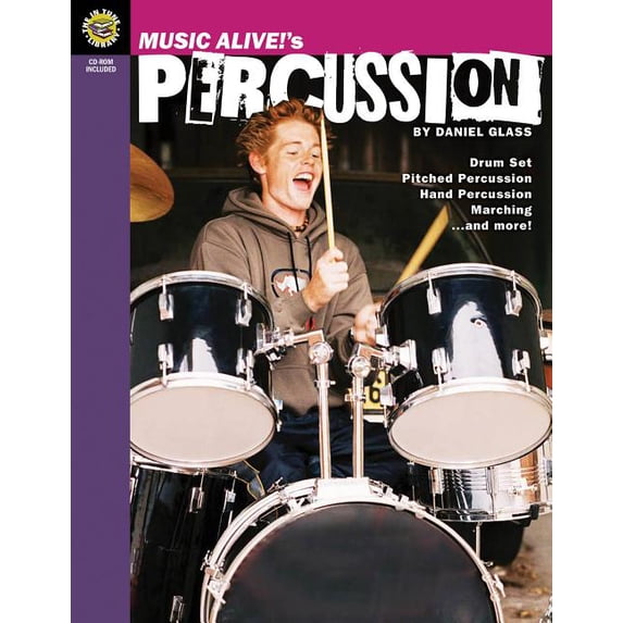 Music Alive!'s Percussion : Drum Set Pitched Percussion Hand Percussion Marching...and more! (Mixed media product)