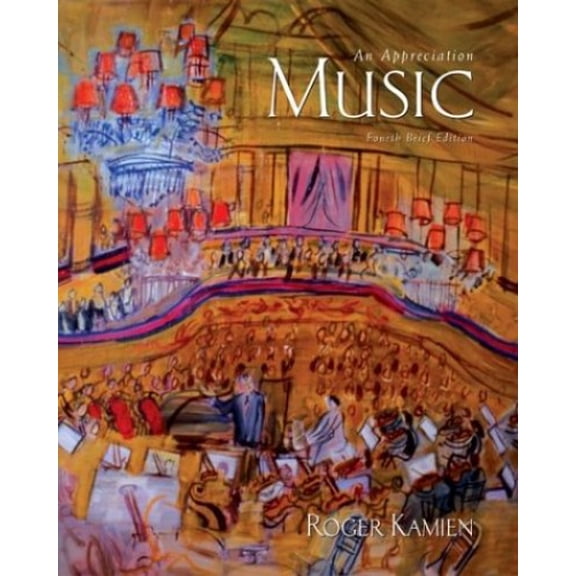 Pre-Owned Music: An Appreciation, Fourth Brief Edition with Kamien 4.0 Multimedia CD-ROM Paperback Roger Kamien