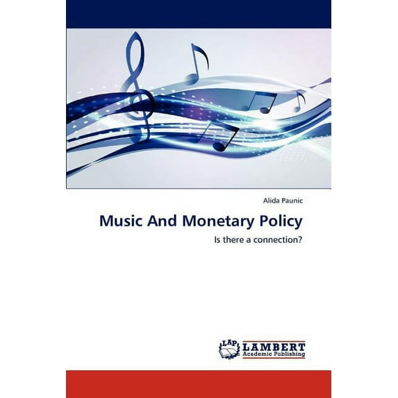 Music And Monetary Policy (Paperback)