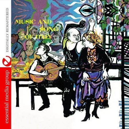 Music And Song Of Italy - Collected By Alan Lomax (Digitally Remastered)
