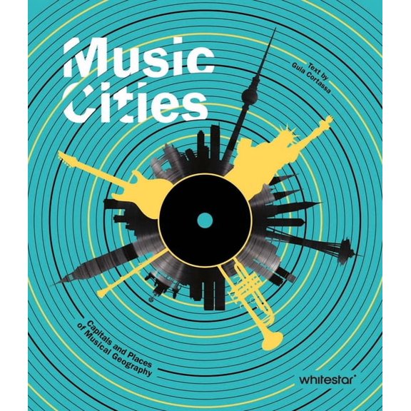 Music Cities: Capitals and Places of Musical Geography, (Hardcover)
