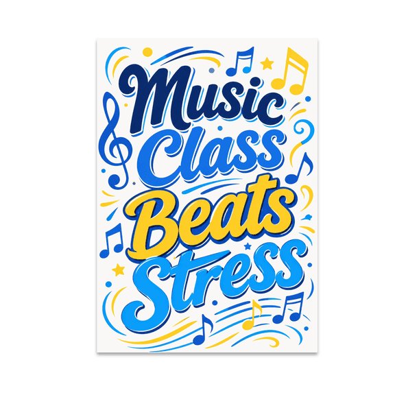 Music Class Beats Stress - Music Enthusiast - 13x19 Poster Print