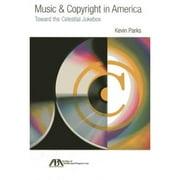 Pre-Owned Music & Copyright in America: Toward the Celestial Jukebox (Paperback) 1614386714 9781614386711