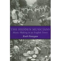 Music / Culture: The Hidden Musicians (Paperback)
