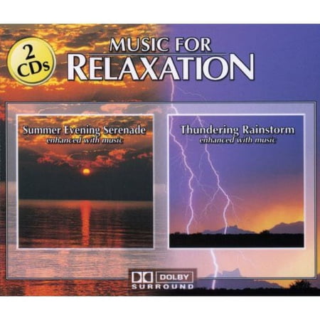 Music For Relaxation: Summer Evening Serenade/Thundering Rainstorm