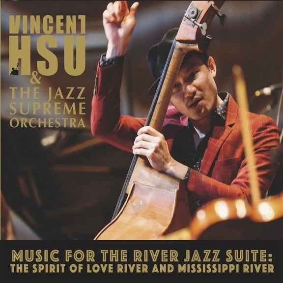 Vincent Hsu Music For The River Jazz Suite (CD)