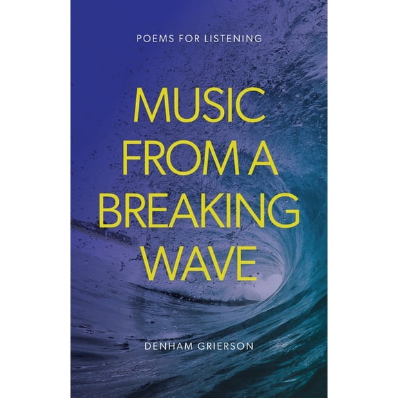 Music From A Breaking Wave, (Paperback)