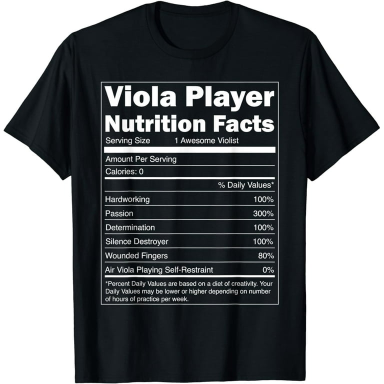 Viola Player Nutrition Facts T Shirt - Gift For Viola Player Viola Player Nutrition Facts T Shirt - Gift For Viola Player