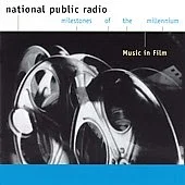 Music In Film (National Public Radio Milestones Of The Millennium) - Music CD - - - Sold by Sounda