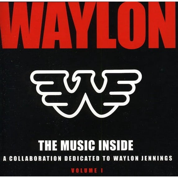 Music Inside: A Callaboration Dedicated to Waylon - Music Inside: A Callaboration Dedicated to Waylon - CD