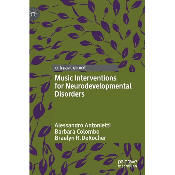 Music Interventions for Neurodevelopmental Disorders, (Hardcover)