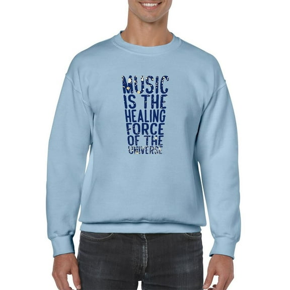 Music Is A Healing Force Sweatshirt Men -Smartprints Designs, Male Large