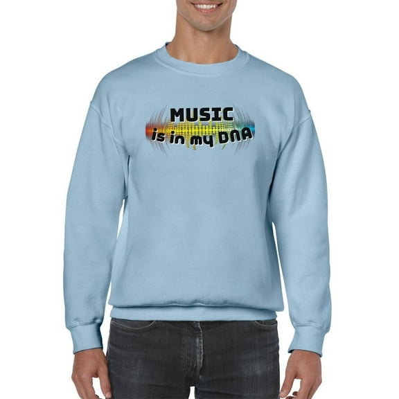 Music Is In Dna Quote Sweatshirt Men -Smartprints Designs, Male 5X-Large