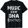 thumbnail image 1 of Music Is In My DNA-Musician T-Shirt, 1 of 3