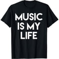 thumbnail image 1 of Music Is My Life T-Shirt T-Shirt, 1 of 3