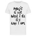 thumbnail image 1 of Music Is Not What I Do T-Shirt Men -Image by Shutterstock, Male Medium, 1 of 2