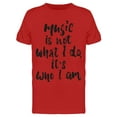thumbnail image 1 of Music Is Not What I Do T-Shirt Men -Image by Shutterstock, Male x-Large, 1 of 2