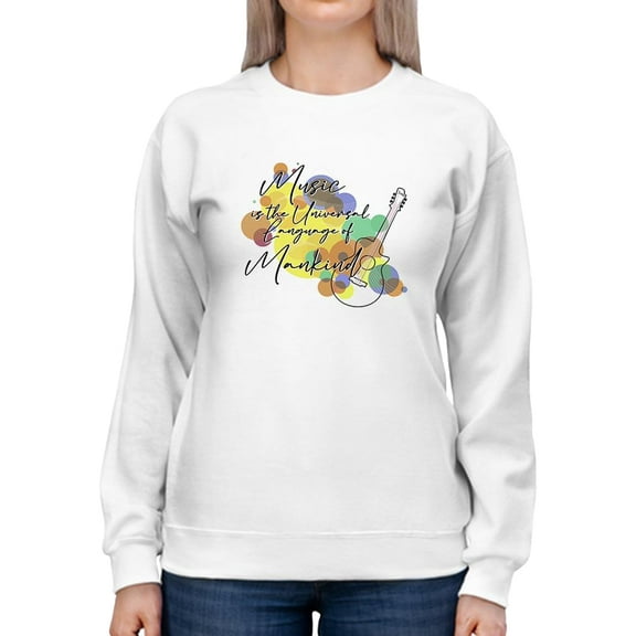 Music Is Universal Quote Sweatshirt Women -Smartprints Designs, Female x-Large
