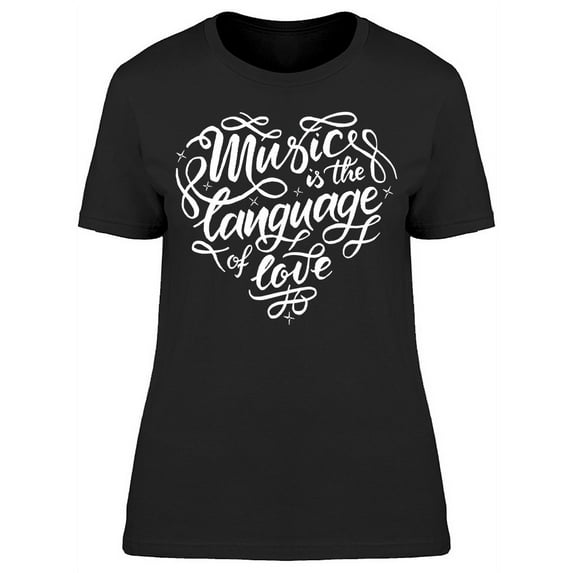 Music, Language Of Love T-Shirt Women -Image by Shutterstock, Female XX-Large