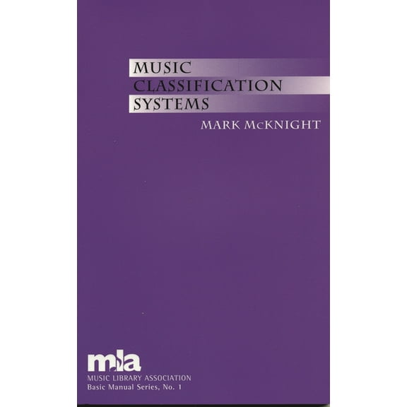 Music Library Association Basic Manual Music Classification Systems, Book 1, (Paperback)