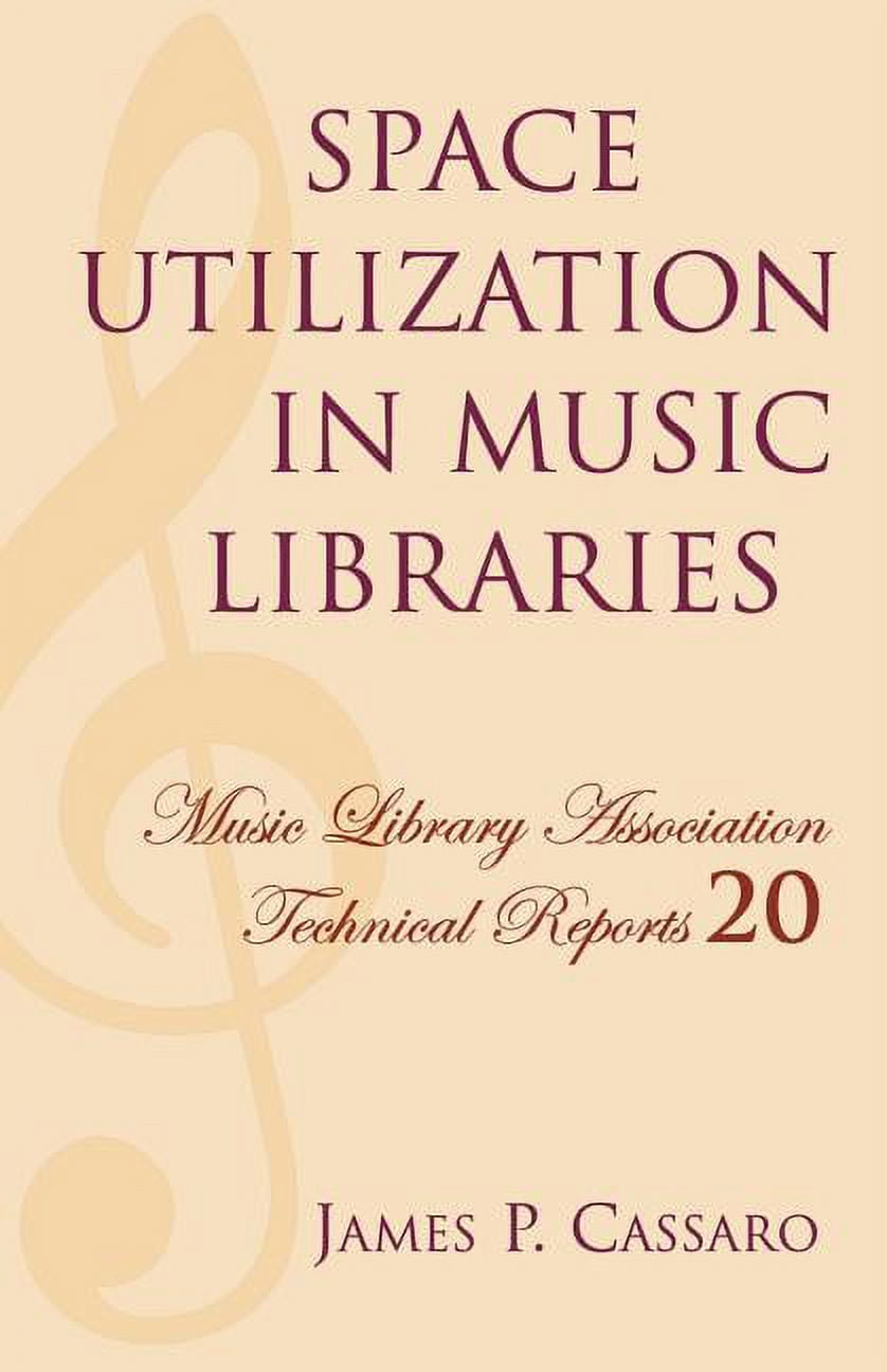 Music Library Association Technical Reports Space Utilization in Music