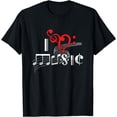 thumbnail image 1 of Music Lover Musician Instrumentalist Teacher I Love Music T-Shirt, 1 of 4