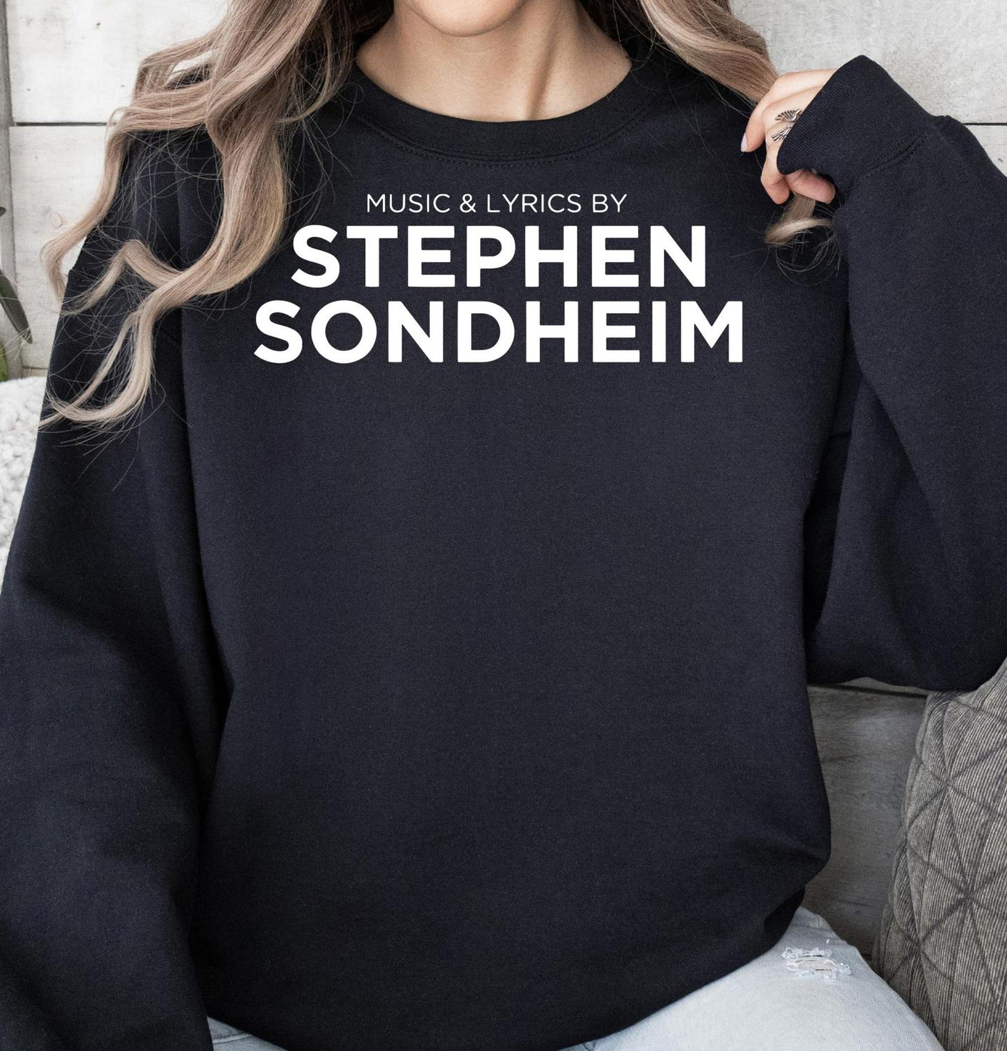 Music & Lyrics By Stephen SondheimSweatshirtSH SAIGON