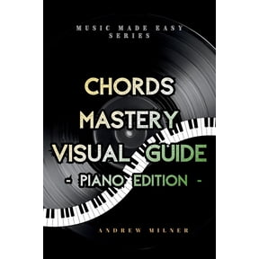 Music Made Easy Chords Mastery Visual Guide - Piano Edition, (Paperback)